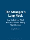 The Stranger's Long Neck (eBook): How to Deliver What Your Customers Really Want Online